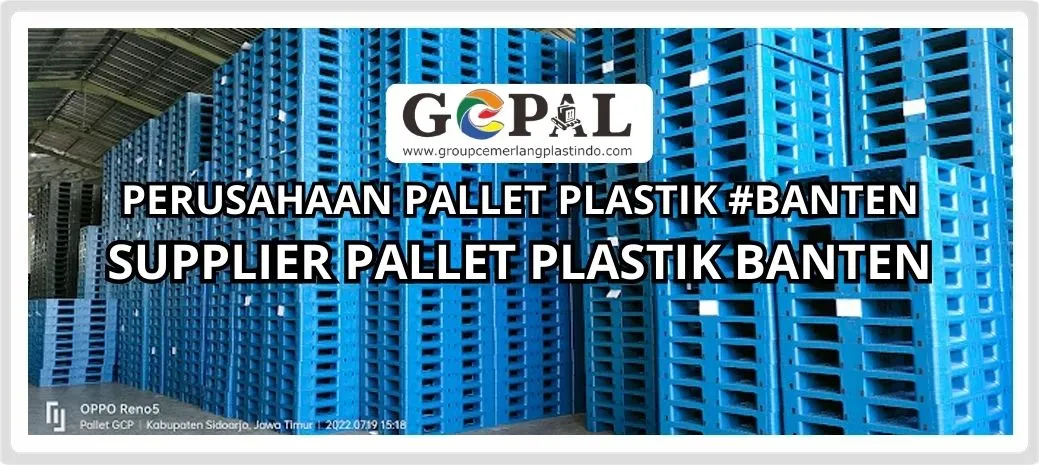 Perusahaan Pallet Plastik Banten #1 , Palet Plastik Banten STANDAR INDUSTRI Berkualitas dari PT GCP
